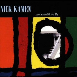 Nick Kamen - Move until we fly